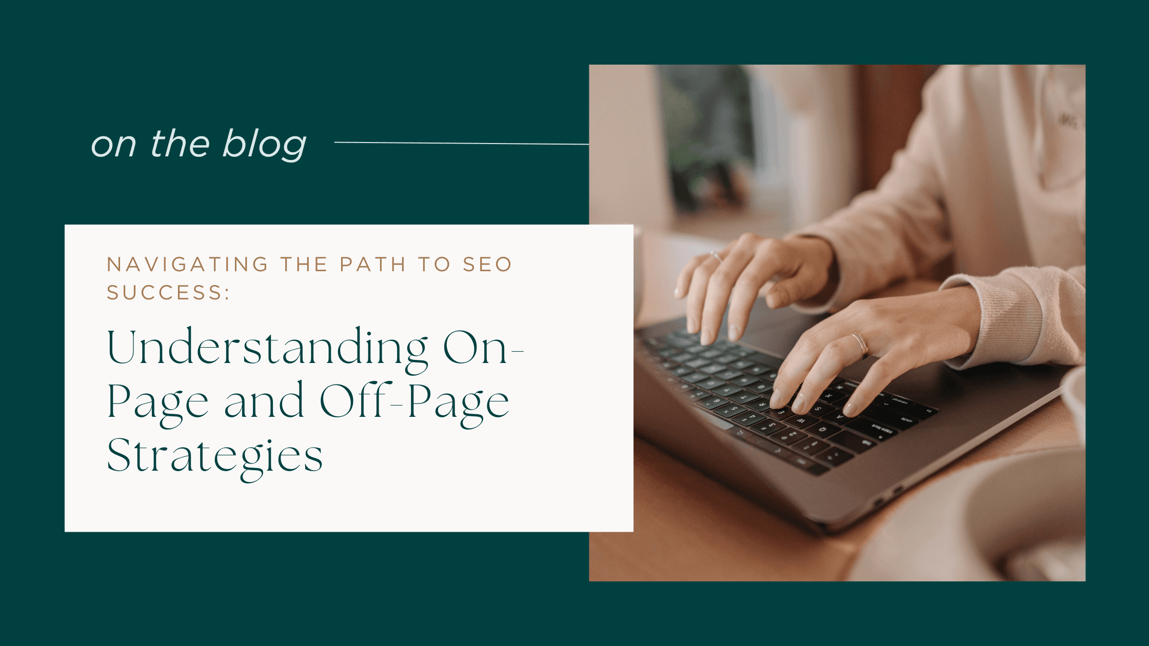 blog banner explaining on page and off-page SEO strategies