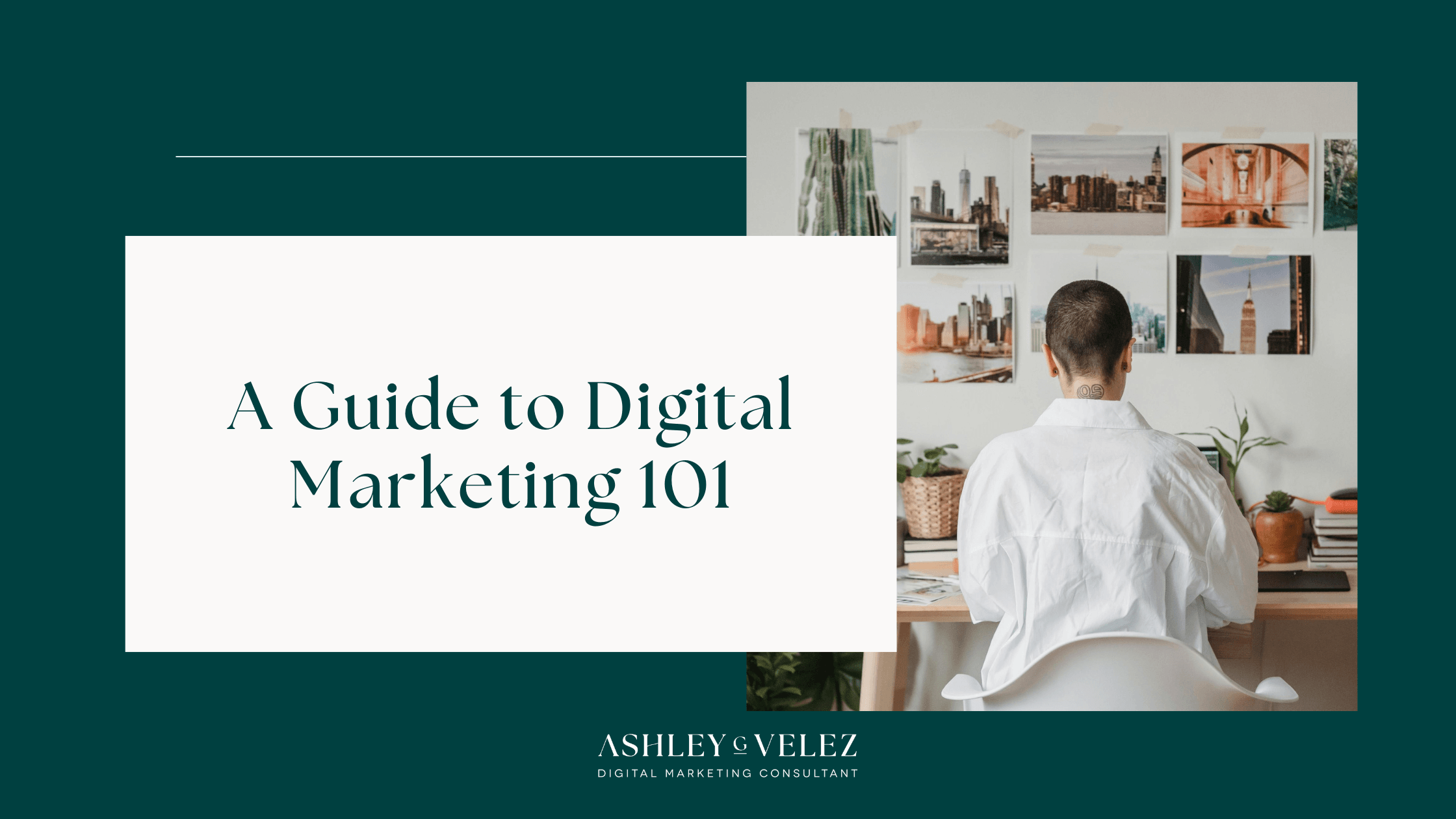 A Guide to Digital Marketing 101