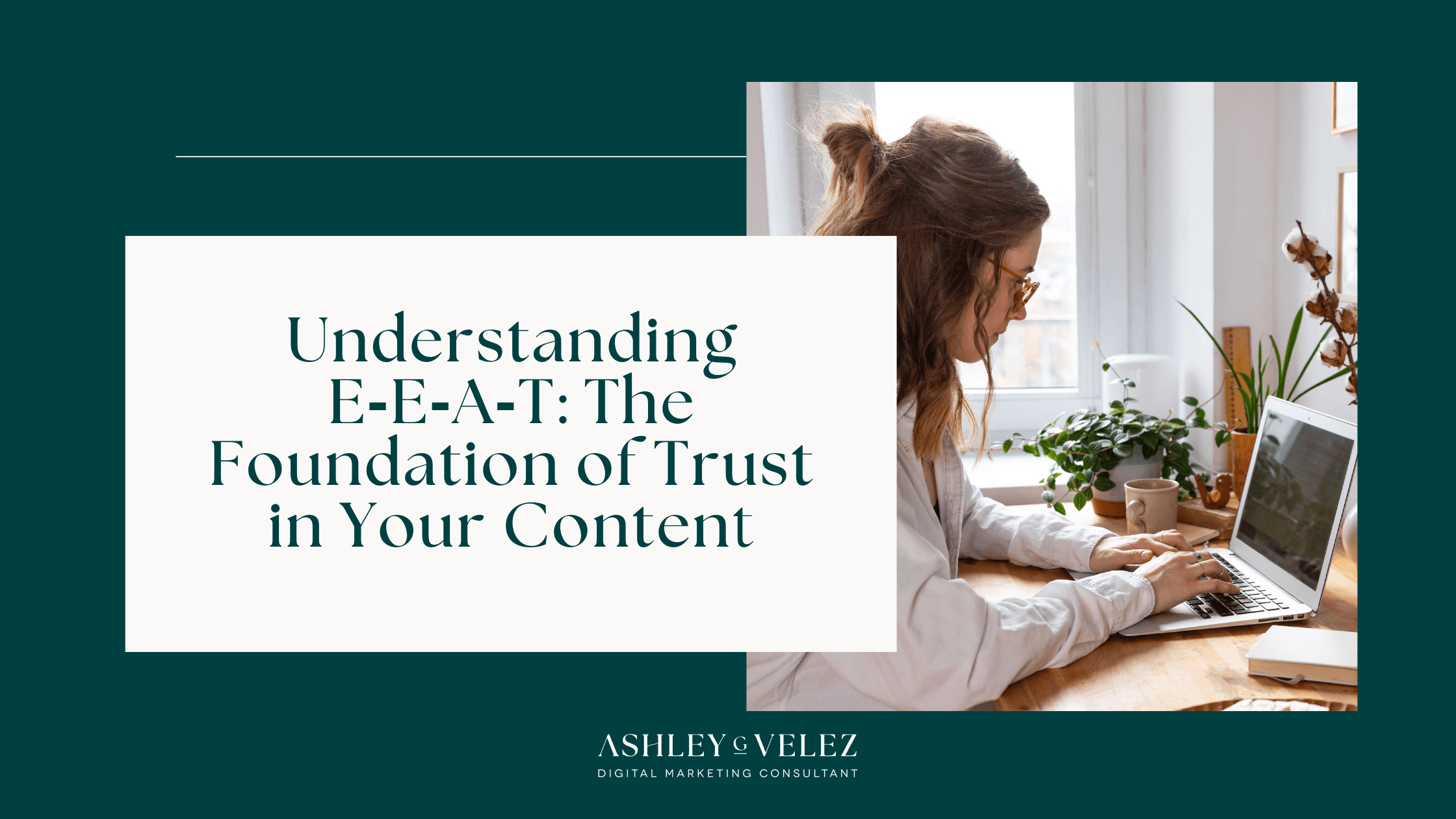 Understanding E-E-A-T