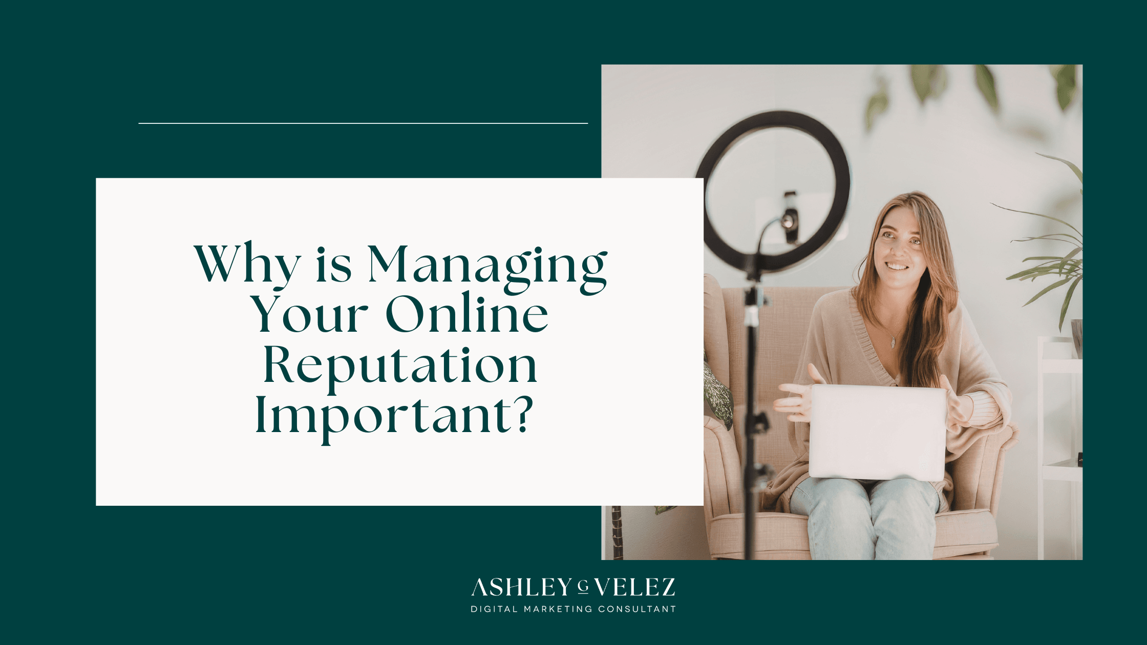 Your Online Reputation Is a Marketing Asset. Here's How to Manage It